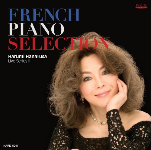 Hanafusa Harumi - FRANCE PIANO WORKS -HARUMI HANABUSA LIVE SERIES II- - Japan CD