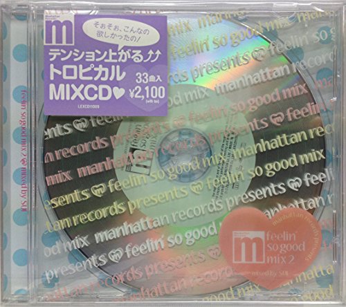 SUI (sound creator) - Manhattan Records Presents`feel So Good Mix`2 Mixed By Sui - Japan CD