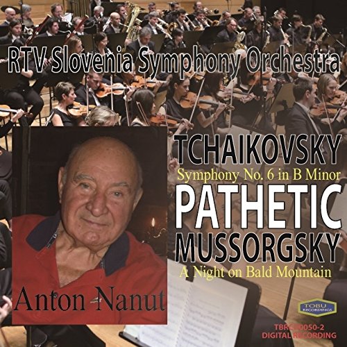 Anton Nanut / Simfonicni Orkester Rtv Slovenija - Tchaikovsky: Symphony No.6 / Mussorgsky: Night On Bald Mountain - Japan CD