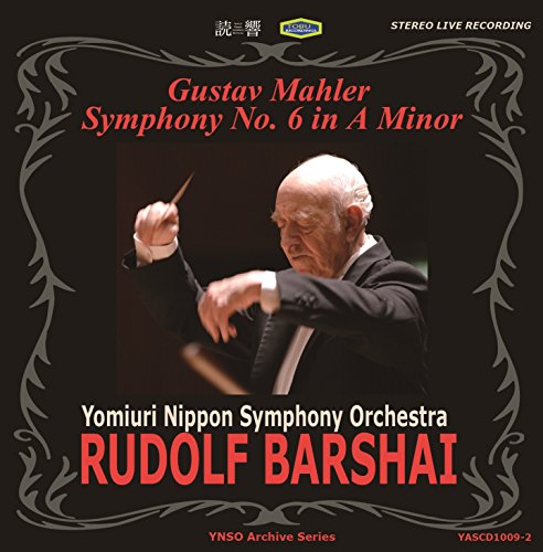 Rudolf Barshay - Mahler Symphony No.6. (Yomiuri Nippon Symphony Orchestra/ Rudolf Barshai. Rec 'Live' 11/25/89 - Japan CD
