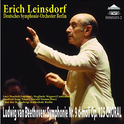 Erich Leinsdorf, Berlin German Symphony Orchestra - Beethoven: Symphony No. 9 in D Minor, "Choral" - Import CD