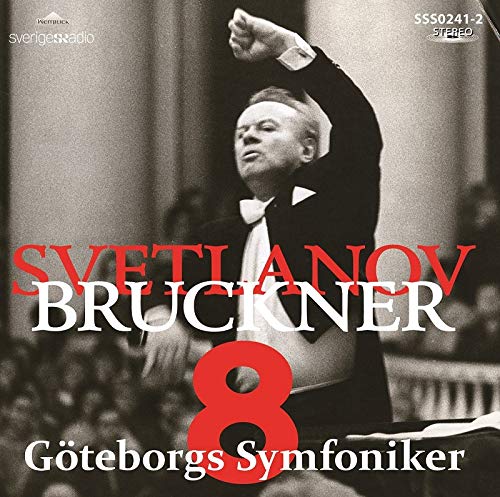 Bruckner (1824-1896) - Symphony No.8 : Evgeny Svetlanov / Gothenburg Symphony Orchestra (1992) - Import CD