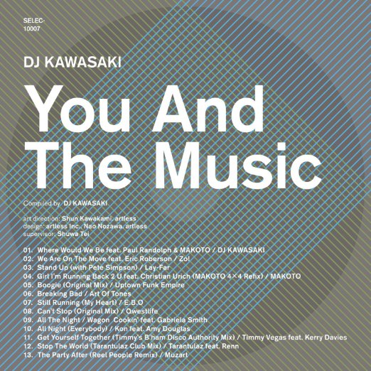 DJ KAWASAKI - You And The Music Compiled By Dj Kawasaki - Japan CD