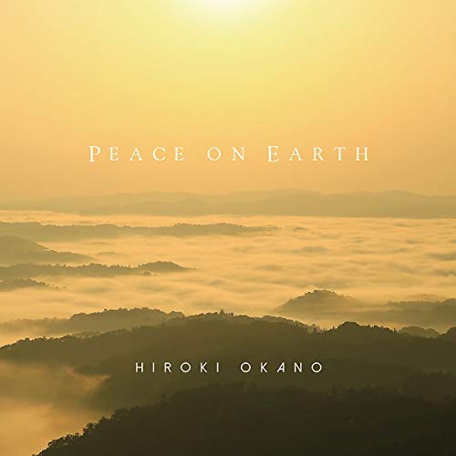 Hiroki Okano - Peace On Earth - Japan CD