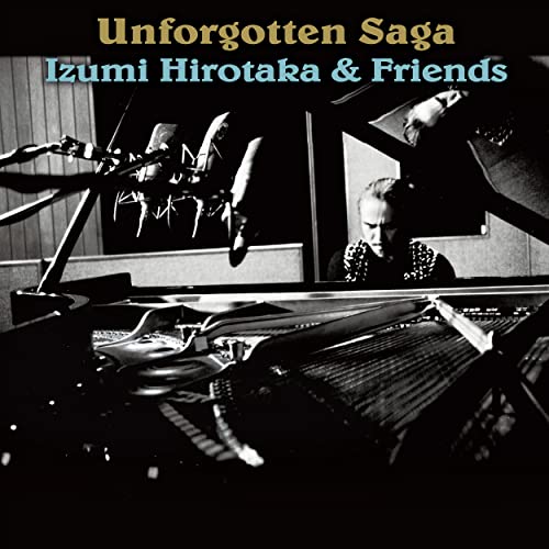 Hirotaka Izumi & Friends - Unforgotten Saga - Japan CD