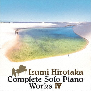 Hirotaka Izumi - Complete Solo Piano Works IV - Japan CD