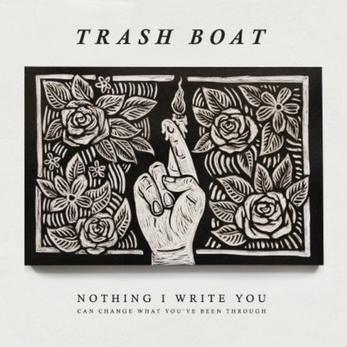 Trash Boat - Nothing I Write You Can Change What You'Ve Been Through - Japan CD