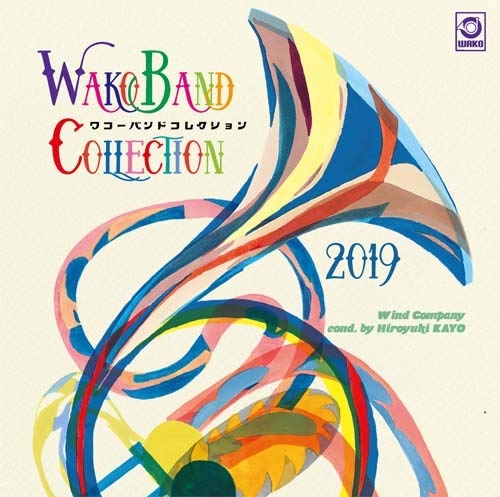 Wind Company Wind Orchestra - WAKO BAND COLLECTION 2019/ワコーバンドコレクション2019(WKCD-0117) - Japan CD