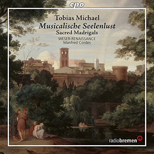 Manfred Cordes, Bremen-Veser Renaissance - Tobias Michael: "Pleasure Of The Heart" By Music Religious Madrigals - Import CD