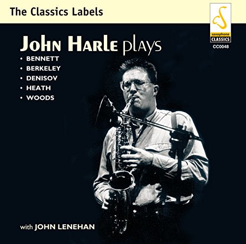John Hall, John Lennon - John Harle: Plays Benett, Berkeley, Denisov, Heath, Woods - Import CD