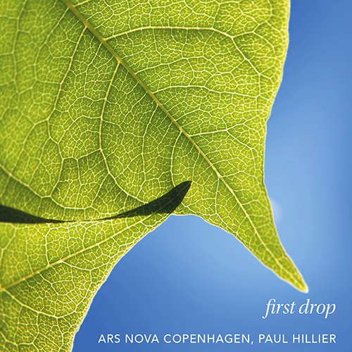 Paul Hillier, Ars Nova Copenhagen - First Drop - Import CD