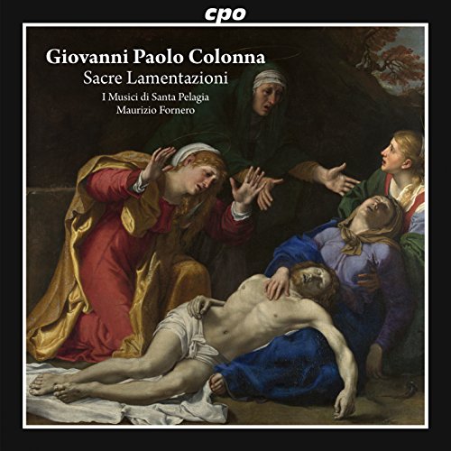 Colonna, Giovanni Paolo (1637-1695) - Sacre Lamentazione : Fornero / I Musici di Santa Pelagia - Import CD