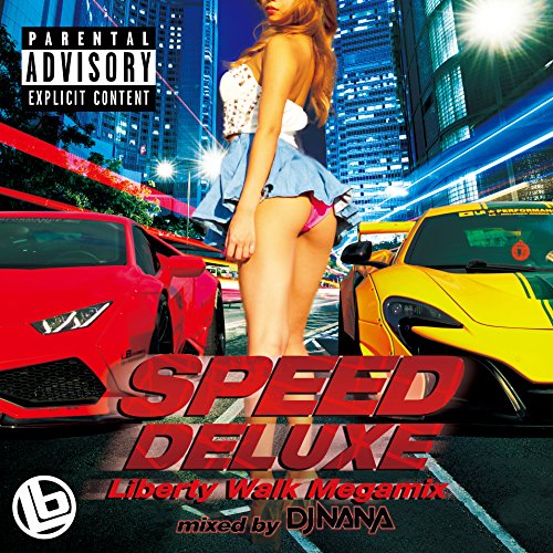 DJ NANA - Speed Deluxe -Liberty Walk Megamix-Mixed By Dj Nana - Japan 2 CDs