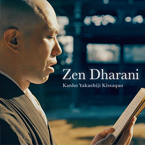 Kanho Yakushiji Kissaquo - Zen Dharani (+2) - Japan CD