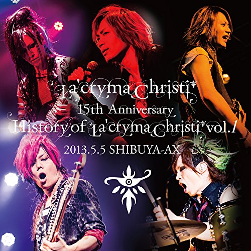 La'Cryma Christi - La'Cryma Christi 15Th Anniversary Live History Of La'Cryma Christi Vol.1 2013.5.5 Shibuya-Ax - Japan 2 CD
