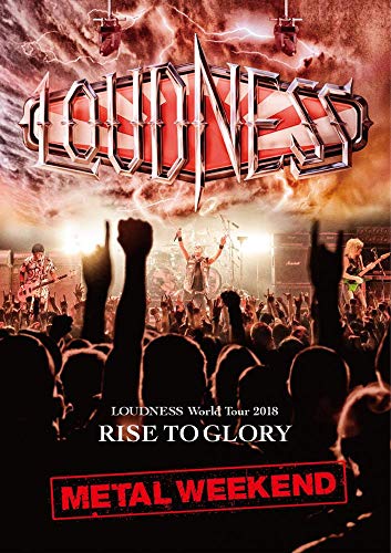 Loudness - Loudness World Tour 2018 Rise To Glory Metal Weekend - DVD+2 CD Limited Edition