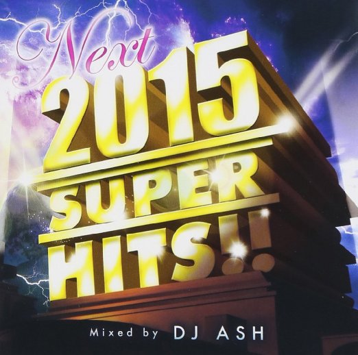 Various Artists - 2015 NEXT SUPER HITS!! - Japan CD