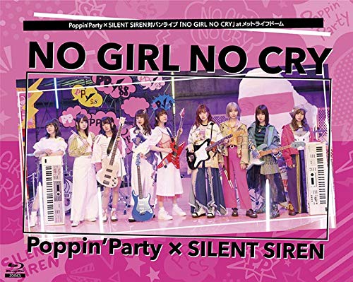 Animation - Poppin'Party X SILENT SIREN Taiban Live "NO GIRL NO CRY" at METLIFE DOME - Japan Blu-ray Disc