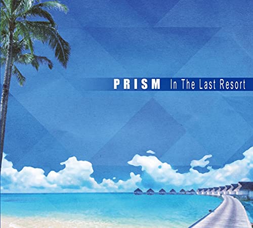Prism - In The Last Resort - Japan CD