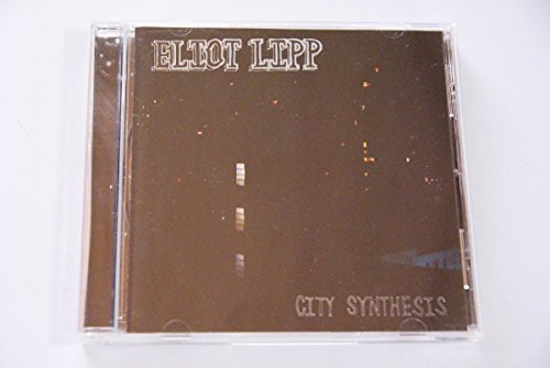 Eliot Lipp - CITY SYNTHESIS - Japan CD