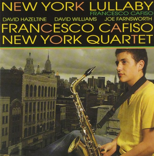 Francesco Cafiso New York Quartet - New York Lullabye (Release year: 2010) - Japan Mini LP CD