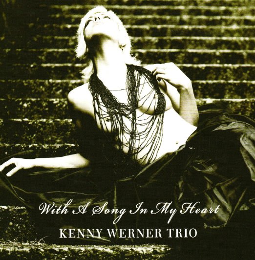 Kenny Werner Trio - With A Song In My Heart (Release year: 2010) - Japan Mini LP CD