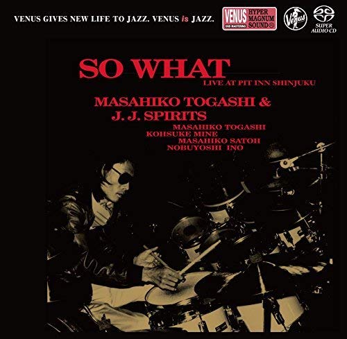 Masahiko Togashi & Jj Spirits - So What-Live At Shinjuku Pit In - Japan SACD