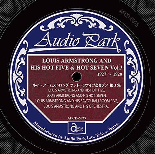 Louis Armstrong - Louis Armstrong And His Hot Five & Hot Seven Vol.3 1927-1928 - Japan CD