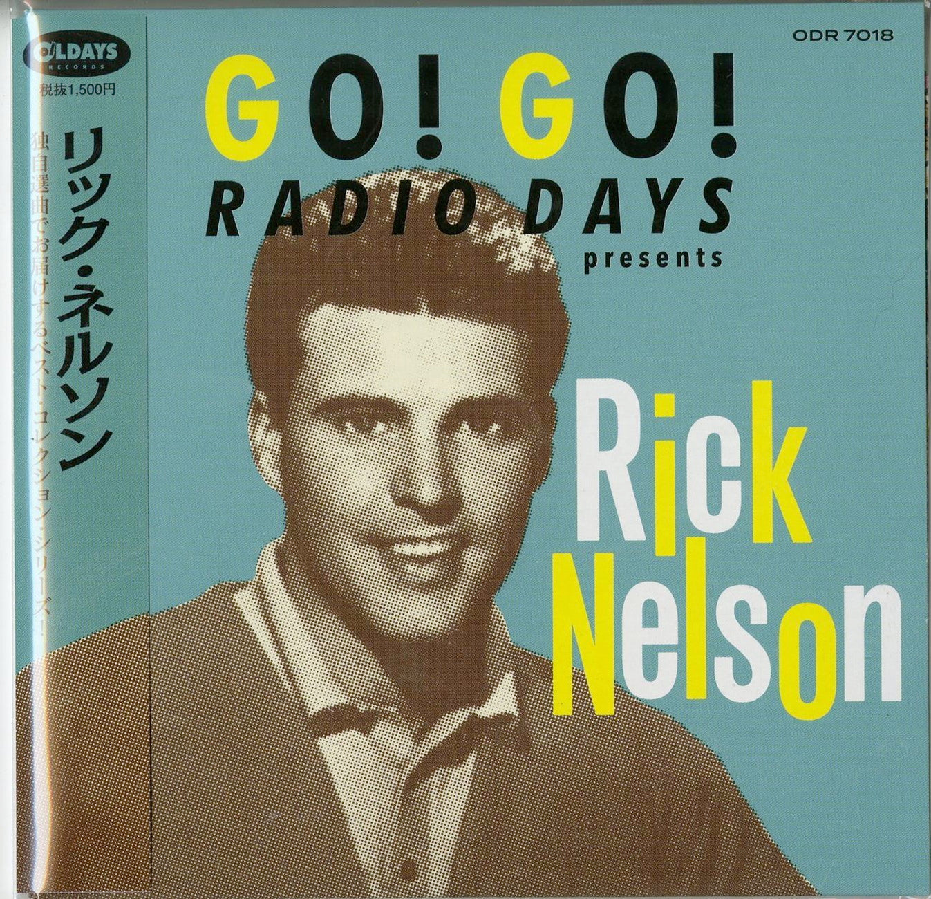 Rick Nelson - Go! Go! Radio Days Presents Rick Nelson - Japan Mini LP CD