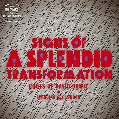 Various Artists - Signs Of A Splendid Transformation: Roots Of David Bowie -swingi: Ng 60s London - Japan CD