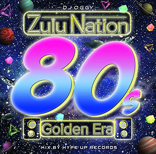 DJ OGGY - Zulu Nation 80s Golden Era Mix By Hype Up Records - Japan CD