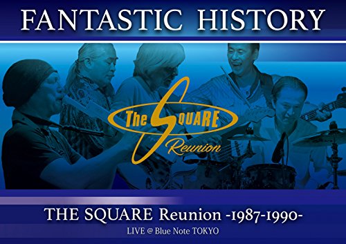 The Square Reunion - Fantastic History / The Square Reunion -1987-1990- Live @Blue Note Tokyo - 2 DVD