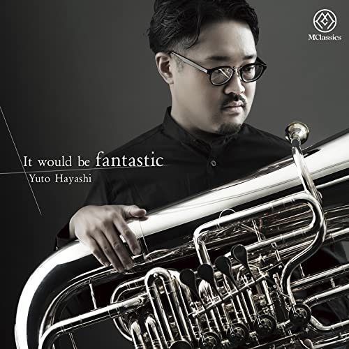 Yuto Hayashi : It Would be Fantastic - Japan CD