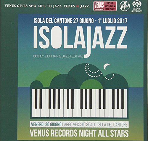 Venus All Stars - Venus Jazz Night Isola Jazz Festival 2017 Highlight - SACD