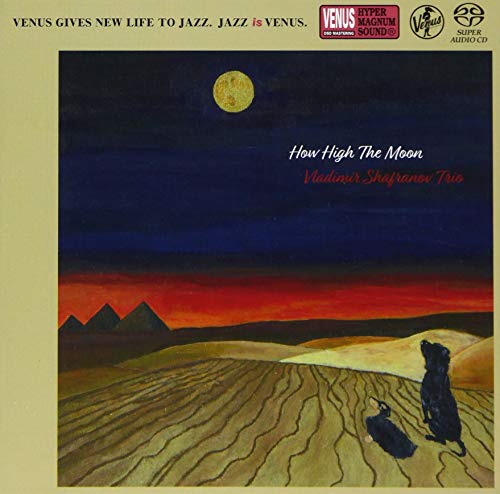 Vladimir Shafranov Trio - How High The Moon - Japan SACD