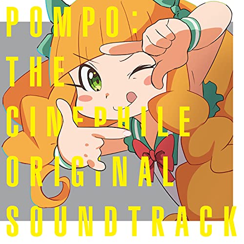 Pompo: The Cinephile - Pompo: The Cinephile Original Soundtrack - Japan CD