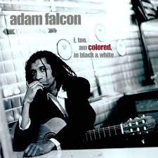 Adam Falcon - I Too Am Colored In Black Andwhite - Japan CD