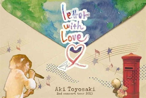 Aki Toyosaki - Toyosaki Aki 2nd Concert Tour 2013 Letter With Love - Japan DVD