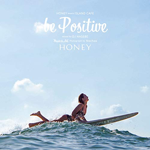 V.A. - Honey Meets Island Cafe Be Positive Mixed By D - Japan CD