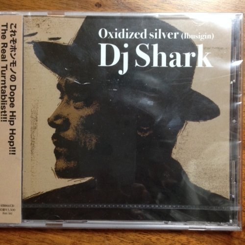 DJ SHARK - Oxidized Silver (Ibusigin) - Japan CD