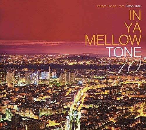 Various Artists - In Ya Mellow Tone 10 Goon Trax 10th Anniversary Edition - Japan CD