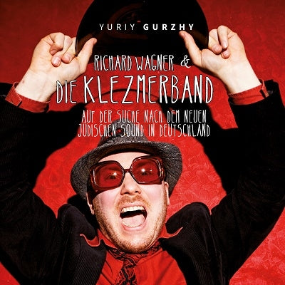Yuriy Gurzhy - Richard Wagner & die Klezmerband - Import Japan Ver CD