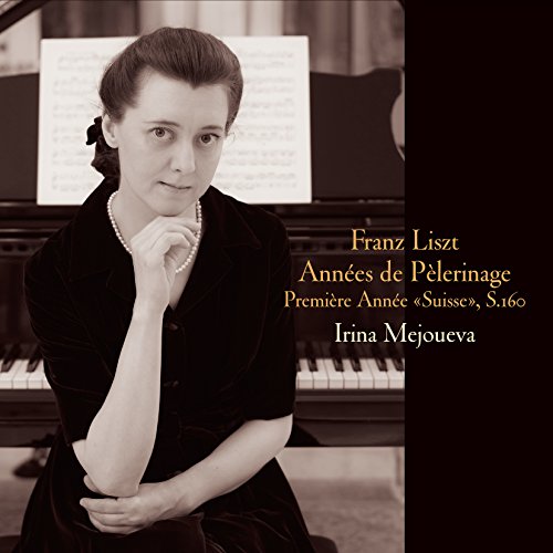 Annees de Pelerinage 1 : Irina Mejoueva(P)‐Liszt (1811-1886) - Japan CD