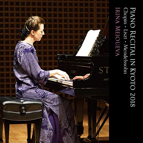 Piano Recital in Kyoto 2018 -Chopin, Liszt, Mendelssohn : Irina Mejoueva - Japan CD