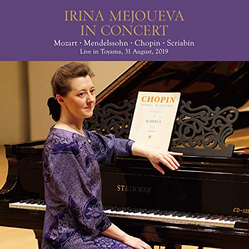 In Conceert -Live in Toyama 2019 -Mozart, Mendelssohn, Chopin, Scriabin : Irina Mejoueva(P)(2CD) - Japan 2 CD