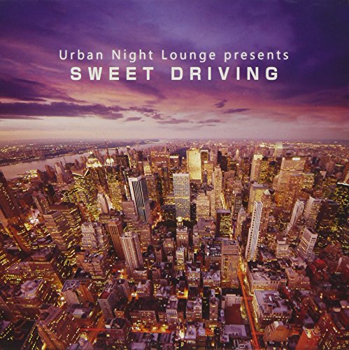 V.A. - Urban Night Lounge Presents Sweet Driving - Japan CD Limited Edition