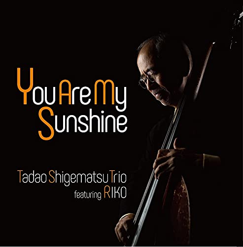 Tadao Shigematsu - You Are My Sunshine - Japan CD