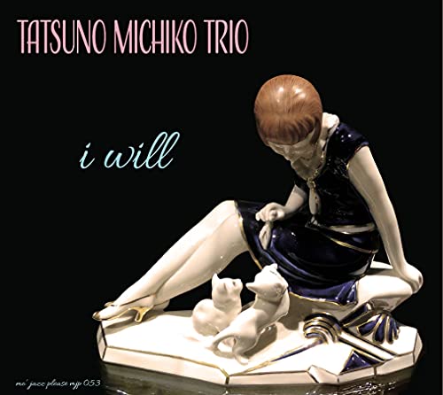 Tatsuno Michiko Trio - I Will Be Gone - Japan CD