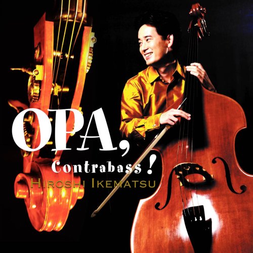 Ikematsu Hiroshi - Opa Contrabass! - Japan CD