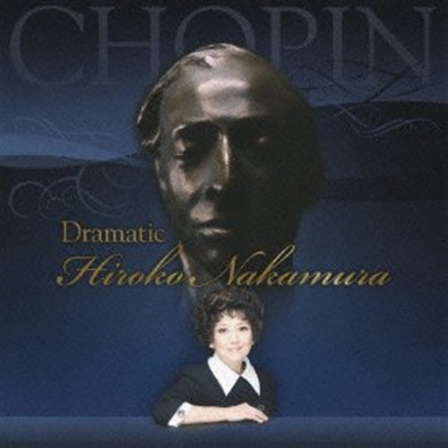 Hiroko Nakamura - Dramatic Hiroko Nakamura Plays Chopin- - Japan 2 CD+Book